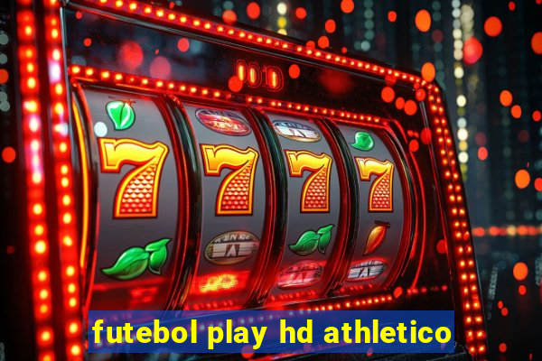 futebol play hd athletico